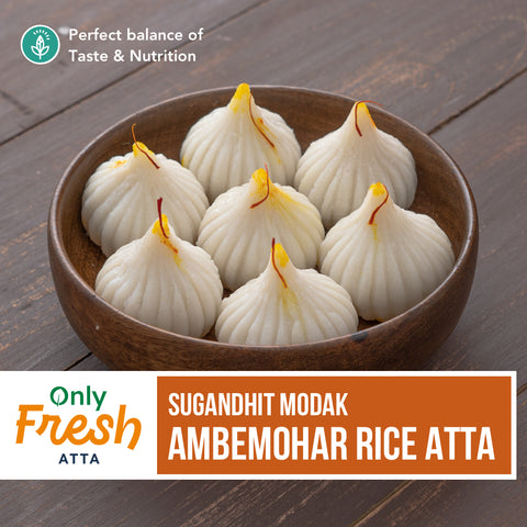 Only Fresh Modak Atta (Ambemohar Rice Flour)